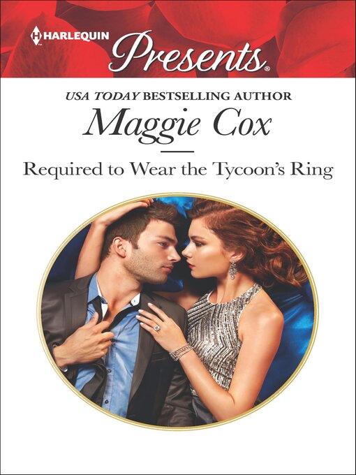 Title details for Required to Wear the Tycoon's Ring by Maggie Cox - Available